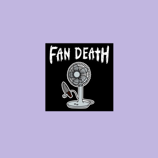 Fan Death Vinyl Sticker