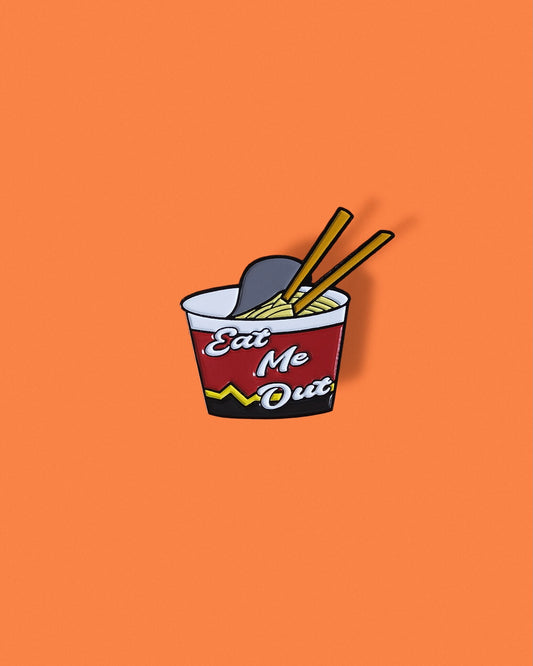 Eat Me Out Ramen Enamel Pin