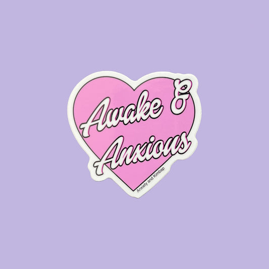 Awake and Anxious Vinyl Sticker