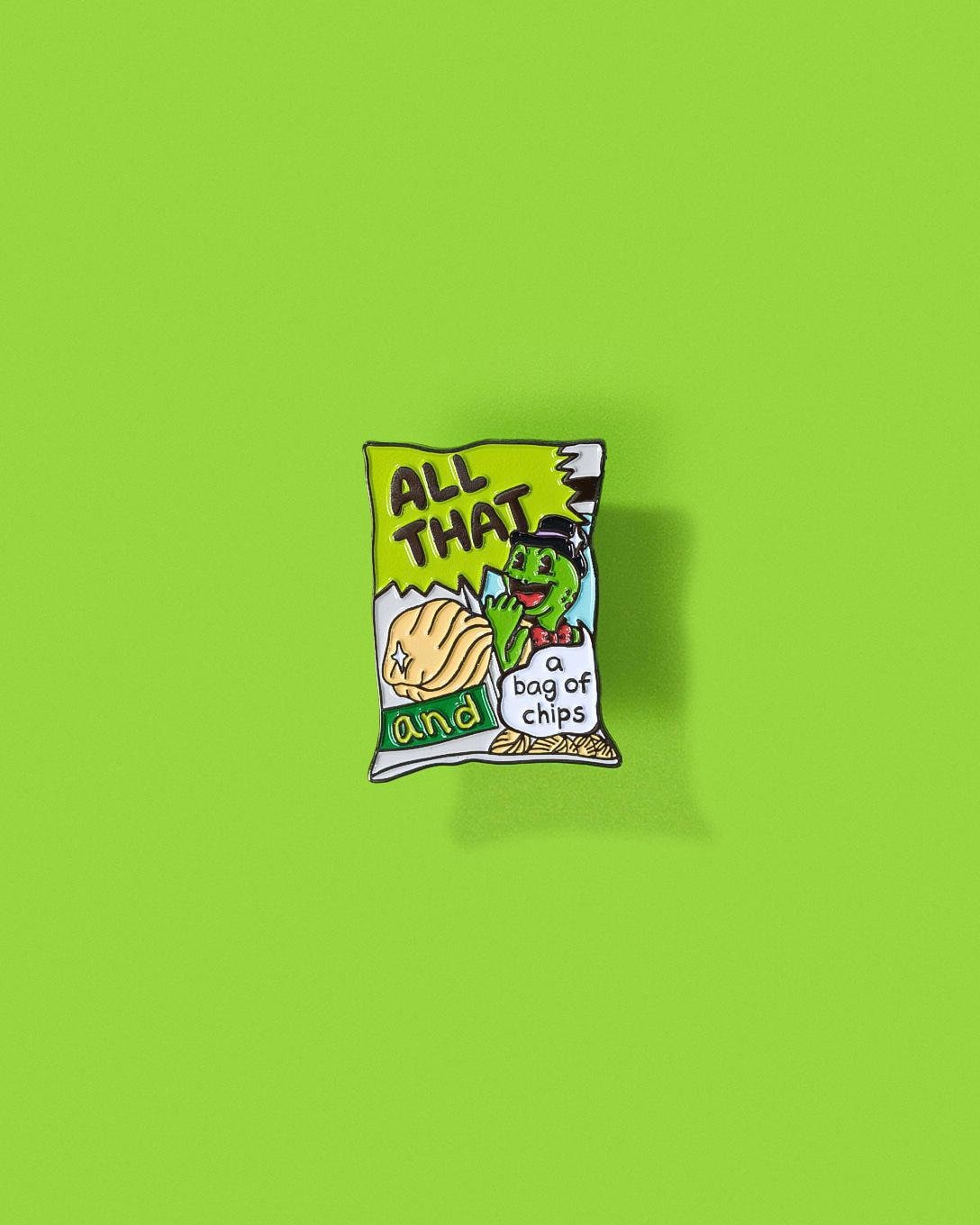 All That Chips Enamel Pin